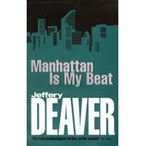 Manhattan is My Beat - Jeffery Deaver