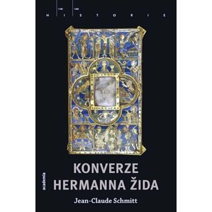 Konverze Hermanna Žida - Autobiografie, historie a fikce - Jean-Claude Schmitt