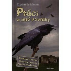 Ptáci a jiné povídky - Maurier Daphne du