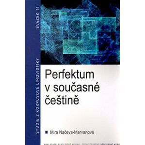 Perfektum v současné češtině - Mira Načeva Marvanová