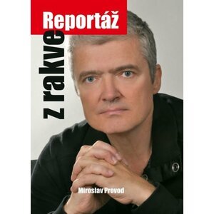 Reportáž z rakve - Marie Formáčková