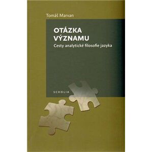 Otázka významu Cesty analytické filosifie jazyka - Juraj Hvorecký