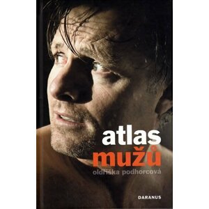 Atlas mužů - Oldřiška Podhorcová