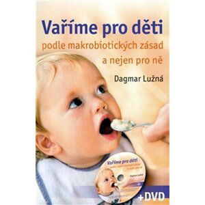 Vaříme pro děti - Dagmar Lužná