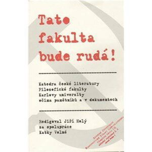 Tato fakulta bude rudá - Jiří Holý