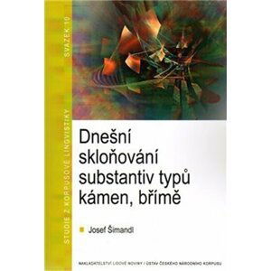 Dnešní skloňování substantiv typů kámen, břímě - Josef Šimandl