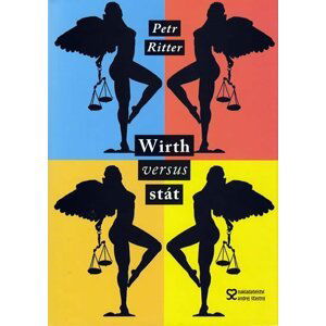 Wirth versus stát - Petr Ritter