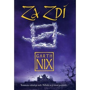 Za Zdí - Garth Nix