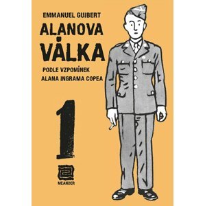 Alanova válka 1 - Podle vzpomínek Alana Ingrama Copea - Emmanuel Guibert