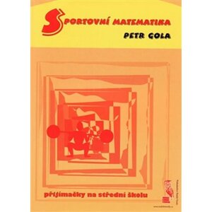 Sportovní matematika - Přijímačky na střední školu - Petr Gola