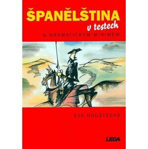 Španělština v testech s gramatickým minimem - Eva Houštecká