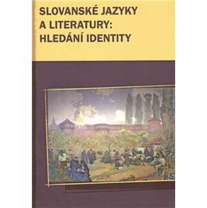 Slovanské jazyky a literatury: hledání identity - Marek Příhoda