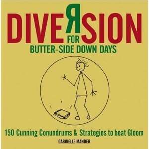 Diversion: For butter-side-down days - Gabrielle Mander