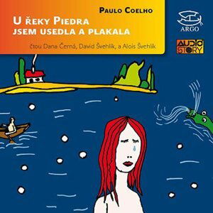 U řeky Piedra jsem usedla a plakala - 4CD - Paulo Coelho