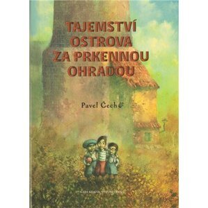 Tajemství ostrova za prkennou ohradou, 1.  vydání - Pavel Čech