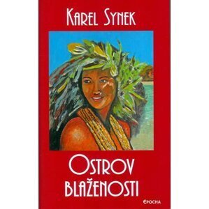 Ostrov blaženosti - Karel Synek