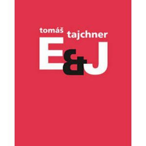 E & J - Tomáš Tajchner