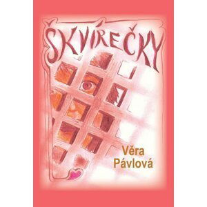 Škvírečky - Věra Pávlová