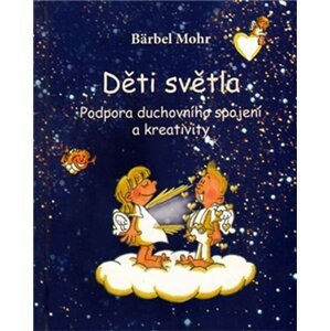 Děti světla - Bärbel Mohr