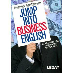 Jump into Business English - Základní kurs obchodní angličtiny - René Bosewitz