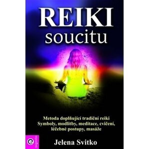 Reiki soucitu - Jelena Svitko