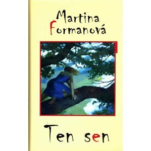 Ten sen - Martina Formanová