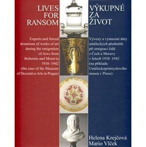 Výkupné za život / Lives for Ransom - Helena Krejčová