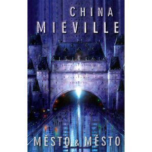 Město & město - China Miéville