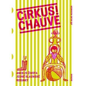 Crikus! Chauve - Jiří Bilbo Reidinger