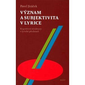 Význam a subjektivita v lyrice - Pavel Jiráček