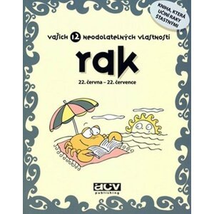 Rak - vašich 12 neodolatelných vlastností - autorů kolektiv