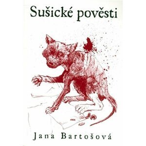 Sušické pověsti - Jana Bartošová