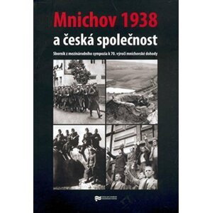 Mnichov 1938 a česká společnost - autorů kolektiv