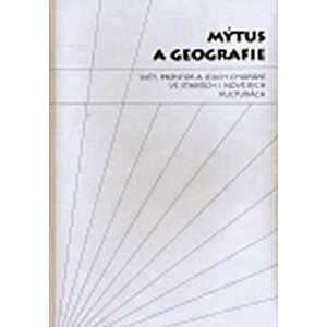 Mýtus a geografie - Sylva Fischerová