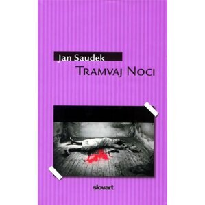 Tramvaj Noci - Jan Saudek