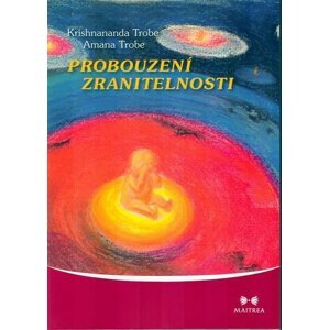 Probouzení zranitelnosti - Krishnananda Trobe