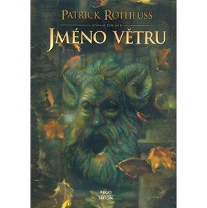 Jméno větru Kniha druhá - Patrick Rothfuss