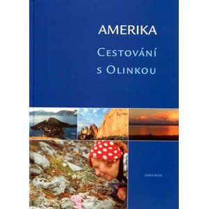 Amerika - Cestování s Olinkou - George Knessl