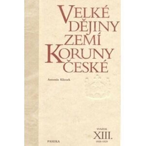 Velké dějiny zemí Koruny české XIII. 1918-1929 - Antonín Klimek