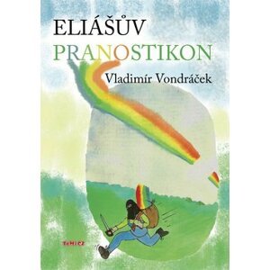 Eliášův pranostikon - Vladimír Vondráček; František Kratochvíl