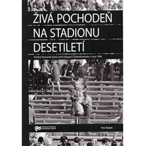 Živá pochodeň na stadionu desetiletí - Petr Blažek