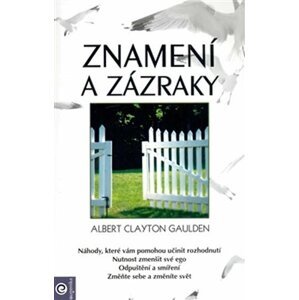 Znamení a zázraky - Albert Clayton Gaulden