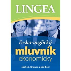 Česko-anglický mluvník ekonomický ... obchod, finance, podnikání