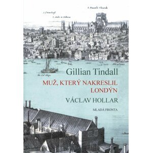 Muž, který nakreslil Londýn - Gillian Tindal