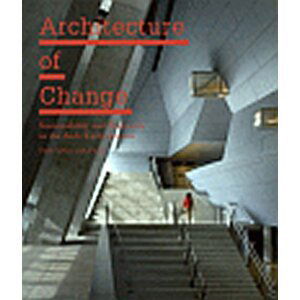 Architecture of Change - Kristin Feireiss