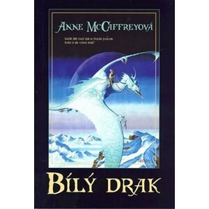 Bílý Drak - Anne McCaffrey