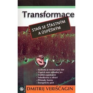 Transformace II. - Staň se šťastným a úspěšným - Dimtrij Sergejevič Veriščagin