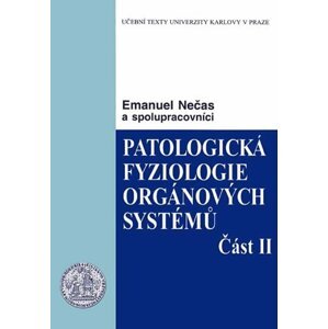 Patologická fyziologie orgánových systémů II. - Emanuel Nečas