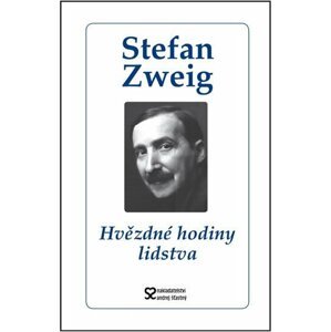 Hvězdné hodiny lidstva - Stefan Zweig