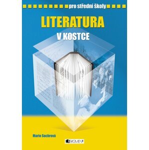 Literatura v kostce pro SŠ - Milada Housková